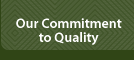 Our Commitment to Quality