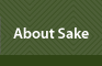 About Sake